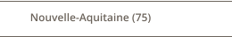 Nouvelle-Aquitaine (75)