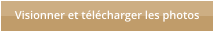 Visionner et t�l�charger les photos