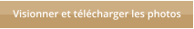 Visionner et t�l�charger les photos
