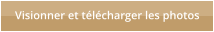 Visionner et t�l�charger les photos
