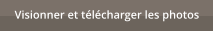 Visionner et t�l�charger les photos