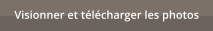 Visionner et t�l�charger les photos