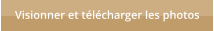 Visionner et t�l�charger les photos