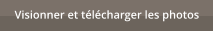 Visionner et t�l�charger les photos