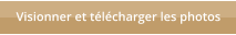 Visionner et t�l�charger les photos