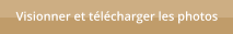 Visionner et t�l�charger les photos