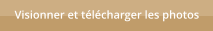Visionner et t�l�charger les photos