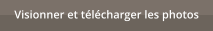 Visionner et t�l�charger les photos