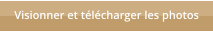 Visionner et t�l�charger les photos