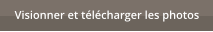 Visionner et t�l�charger les photos