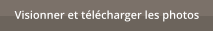 Visionner et t�l�charger les photos