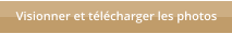 Visionner et t�l�charger les photos