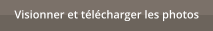 Visionner et t�l�charger les photos