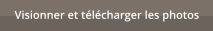 Visionner et t�l�charger les photos